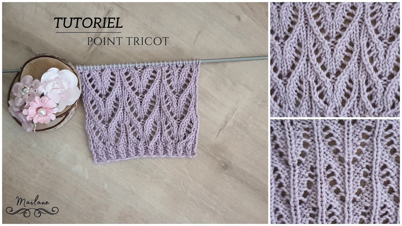 #224 Tricot: Tutoriel Point Fantaisie Ajourés. Maïlane
