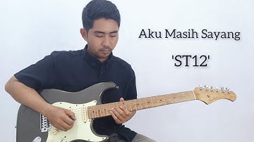 Tutorial Guitar || ST12 - Aku Masih Sayang
