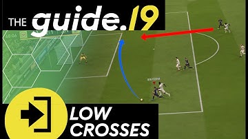 Create chances to SCORE GOALS with LOW CROSSES! | FIFA 19 Chance Creation Tutorial