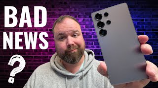 S26 Ultra Bad News? Maybe...