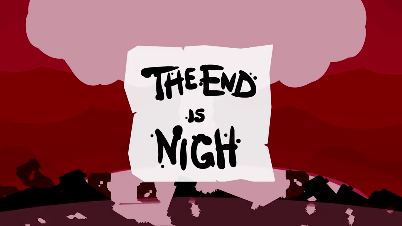 The end is beautiful. The end is nigh. The end is nigh игра. The end is nigh Nintendo Switch. The end is nigh арт.