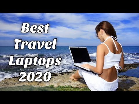 BEST TRAVEL LAPTOPS for 2020 : Our recommended Thin &  Lightweight travel laptops