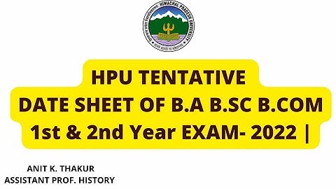 ||DATE SHEET OF HPU B.A B.SC B.COM 1st & 2nd YEAR ANNUAL EXAM-2022|| LATEST UPDATE OF HPU EXAM-2022|