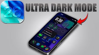 iOS 26 - Enable ULTRA Dark Mode on iPhone