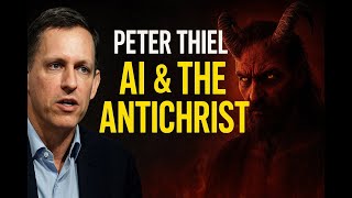 Peter Thiel, AI & The Antichrist: Is Silicon Valley Building an End-Times God? Wealth