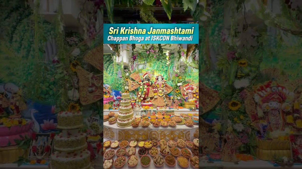 Chappan Bhoga Offering to Sri Krishna | Janmashtami Celebration at ISKCON Bhiwandi