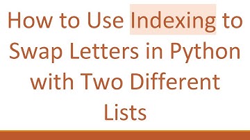 How to Use Indexing to Swap Letters in Python with Two Different Lists