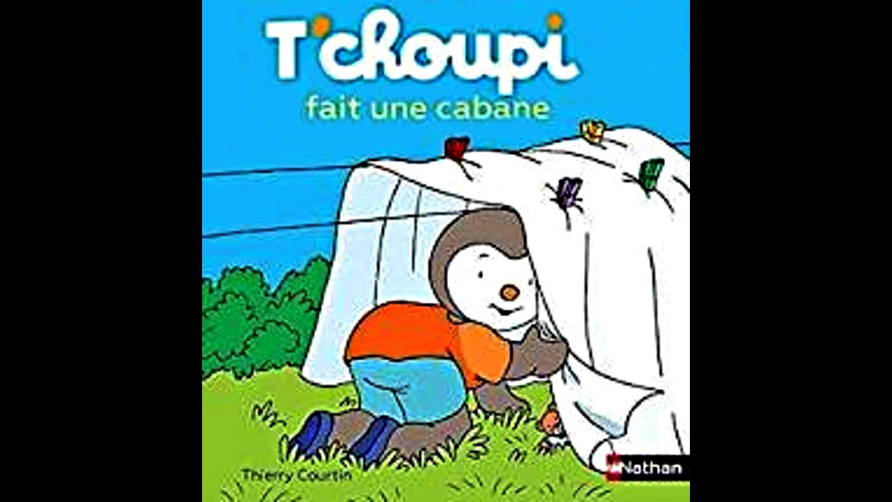 📚 Lecture de livre pour enfants : ** T'choupi fait une Cabane ** - YouTube