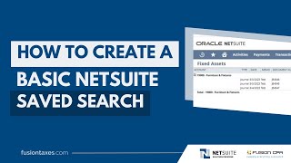 How to create a basic NetSuite Saved Search | Saved Searches Series