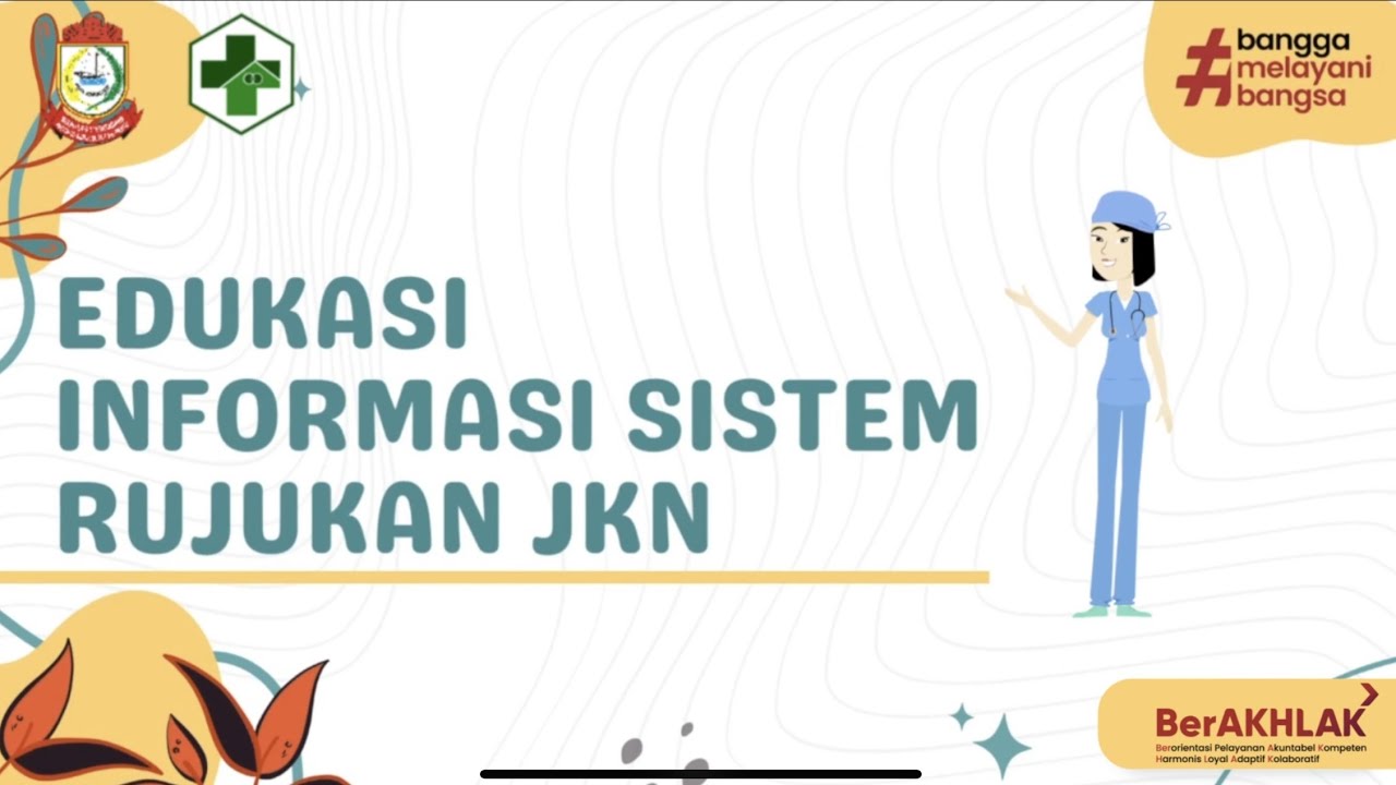 EDUKASI INFORMASI SISTEM RUJUKAN JKN