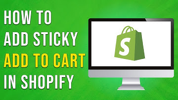 How To Add Sticky Add To Cart Shopify - Full Guide (EASY)