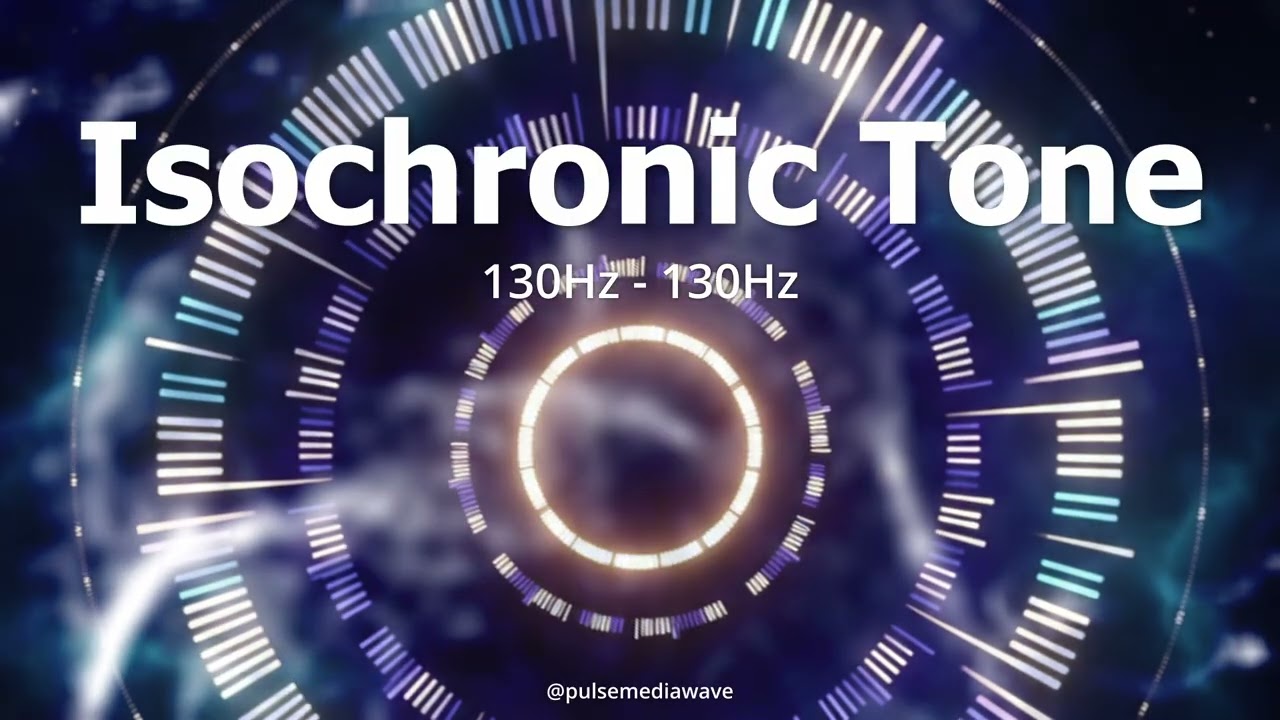 Isochronic Tone 130Hz 130Hz : Deep relaxation
