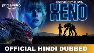 Xeno Hindi Dubbed Every Details Xeno Trailer Hindi Amazon Prime Video
