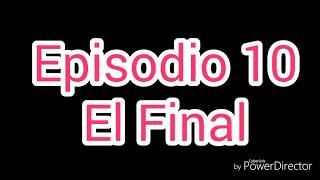 Mikelex, Una Historia De Amor- Episodio 10 Último Episodio
