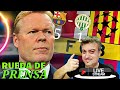 RUEDA PRENSA KOEMAN || FENERVAROS 1 vs 5 BARÇA || CHAMPIONS LEAGUE