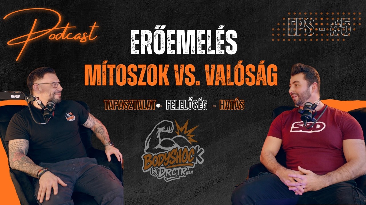ERŐEMELÉS: Mítoszok vs. Valóság⎜ podcast ⎜ Szabó Márk