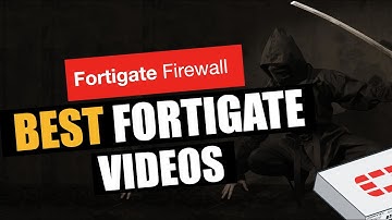 Best Fortigate Firewall Videos