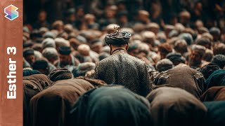 The Man Who Refused to Bow // Esther 3 Explained