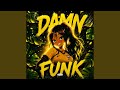 DAMN Funk Speed Up 
