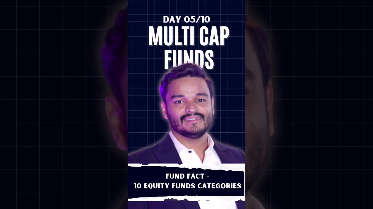 Day 5 of 10 equity fund categories to invest | MULTI CAP FUND | FUND FACT S01E05 #mutualfundsahihai