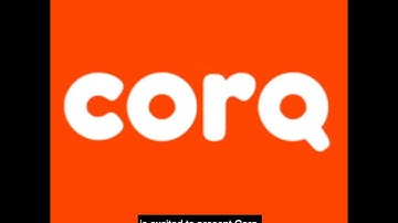 Corq App Instructional Video