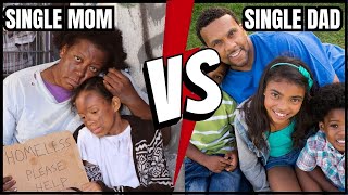 Single Mothers Vs. Single Fathers @AnthonyBrianLogan