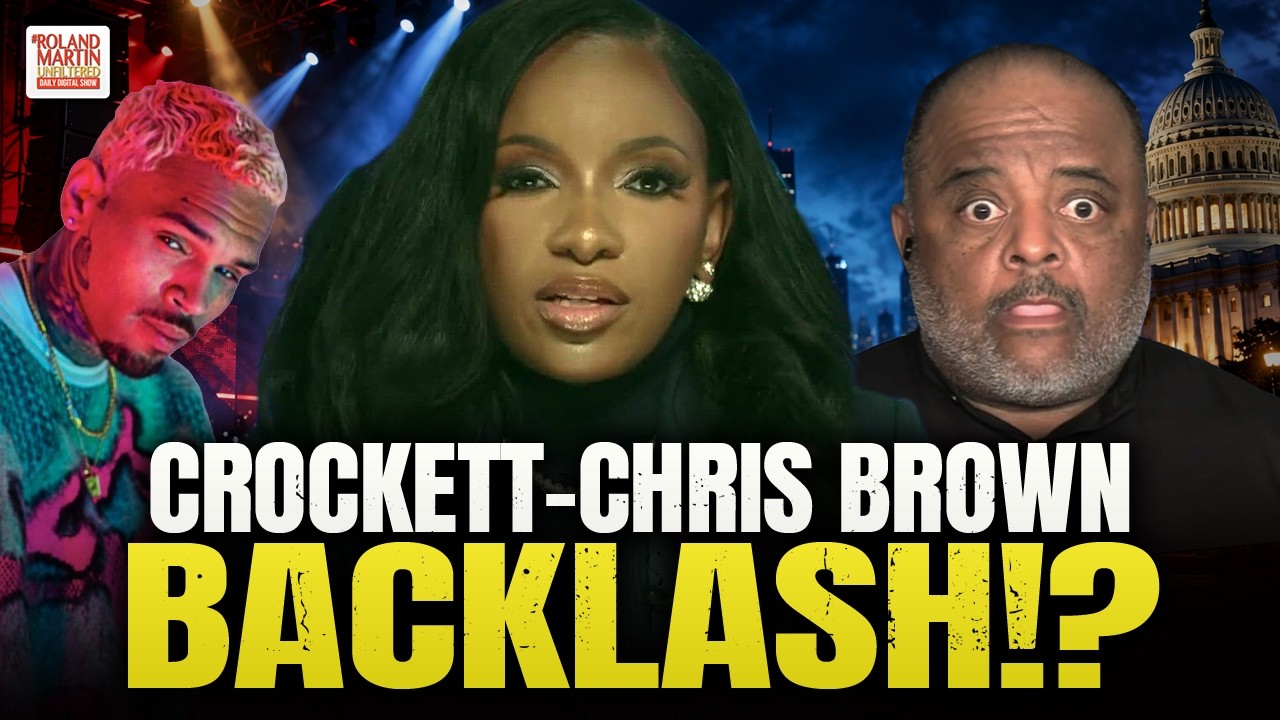 Crockett-Chris Brown Backlash? Roland: “Waste of My Time” With Black Voting Power on the Line