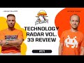 Technology Radar Vol. 33 Review