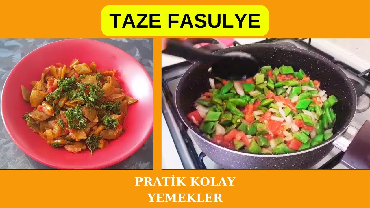 TAZE FASULYE TARİFİ I PRATİK KOLAY YEMEKLER