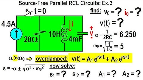 Electrical Engineering: Ch 9: 2nd Order Circuits (43 of 76) Source-Free Parallel RCL Circuit: Ex. 3