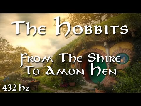 THE LORD OF THE RINGS From The Shire To Amon Hen THE HOBBITS 432Hz