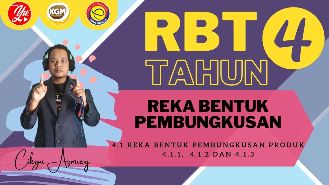RBT TAHUN 4 | 4.1.1,4.1.2 DAN 4.1.3 | REKA BENTUK PEMBUNGKUSAN.