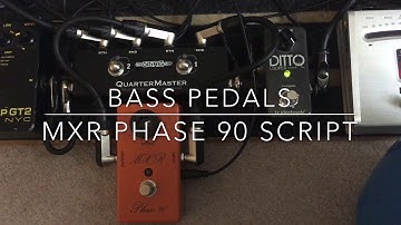 Bass pedals - MXR Phase 90 Script