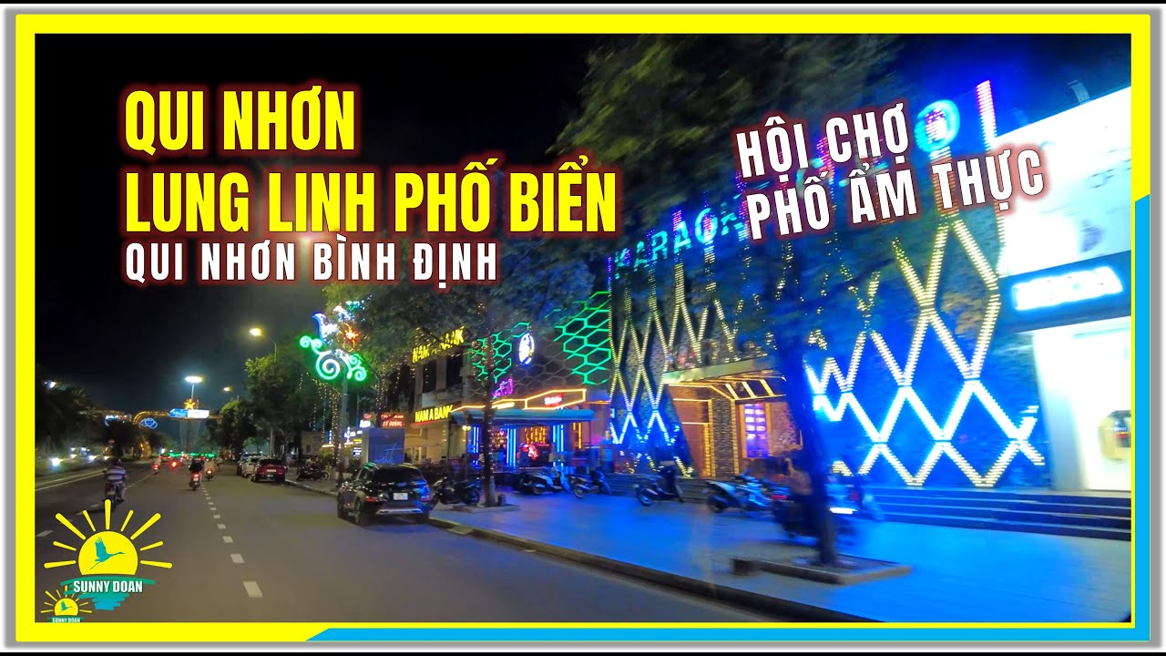QUI NHƠN ĐÊM LUNG LINH PHỐ BIỂN | Hội Chợ & Khu Ẩm Thực Qui Nhơn | Quy Nhơn Ngày Nay