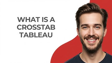 What Is a Crosstab Tableau - GUIDE!
