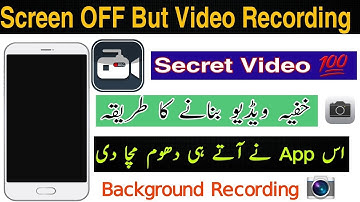 Best Secret Video Recorder App For Android    Screen Off But Video Is Recording    Background Record