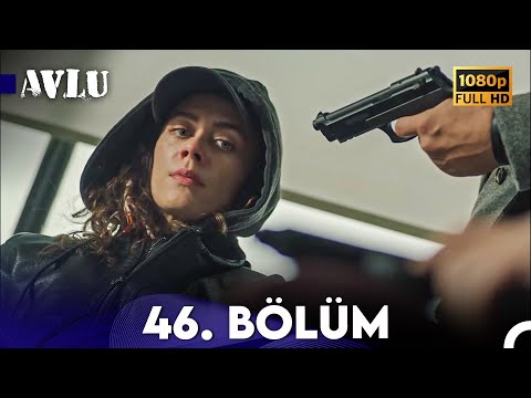 Avlu 46. Bölüm (FULL HD)