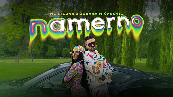 MC STOJAN X ZORANA MIĆANOVIĆ - NAMERNO (OFFICIAL VIDEO 2024)