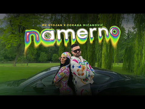 MC STOJAN X ZORANA MICANOVIC - NAMERNO (OFFICIAL VIDEO)