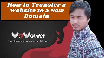 How to Transfer WoWonder - The Ultimate PHP Social Network Platform to a New Domain