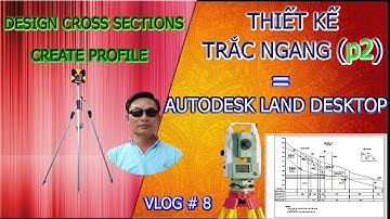 Trac Dia Cong Trinh - Huong Dan ve trac ngang Phan 2