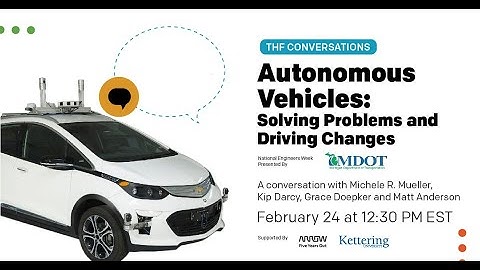 THF Conversations: Autonomous Vehicles - Solving Problems and Driving Changes