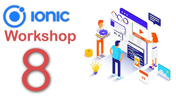 Complete Mobile Application Development Walkthrough Using IONIC Framework   Part 8