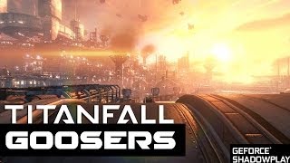 TITANFALL SHADOWPLAY Gooser Challenge!! 5 different ways.