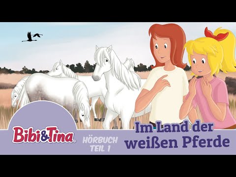 Bibi & Tina - Im Land der weißen Pferde -  über 1 Stunde Entspannung (Teil 1) zu Ostern