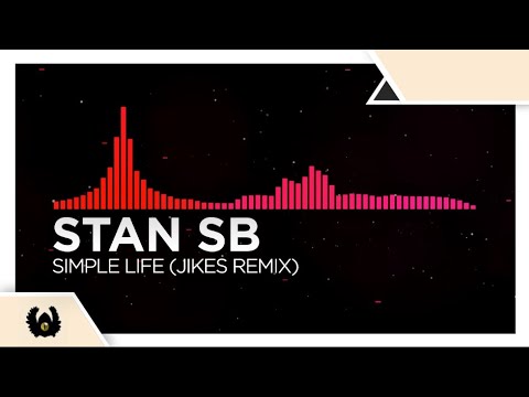 [Liquid DnB/Drumstep] - Stan SB - Simple Life (JIKES Remix) - YouTube