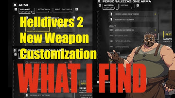 Helldivers 2 new weapon customization - What i find