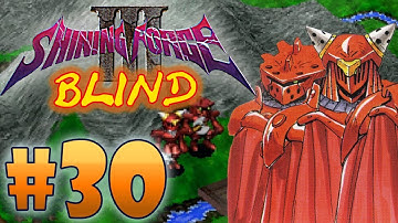 Shining Force III Scenario 3 (BLIND) Part 30| All Rooks are Queens