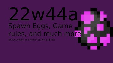 22w44a, Ender Dragon, and Wither Spawn Egg Tests