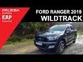 FORD RANGER Wildtrack 2019 Pick Up. Prueba / Test / Review / Camioneta